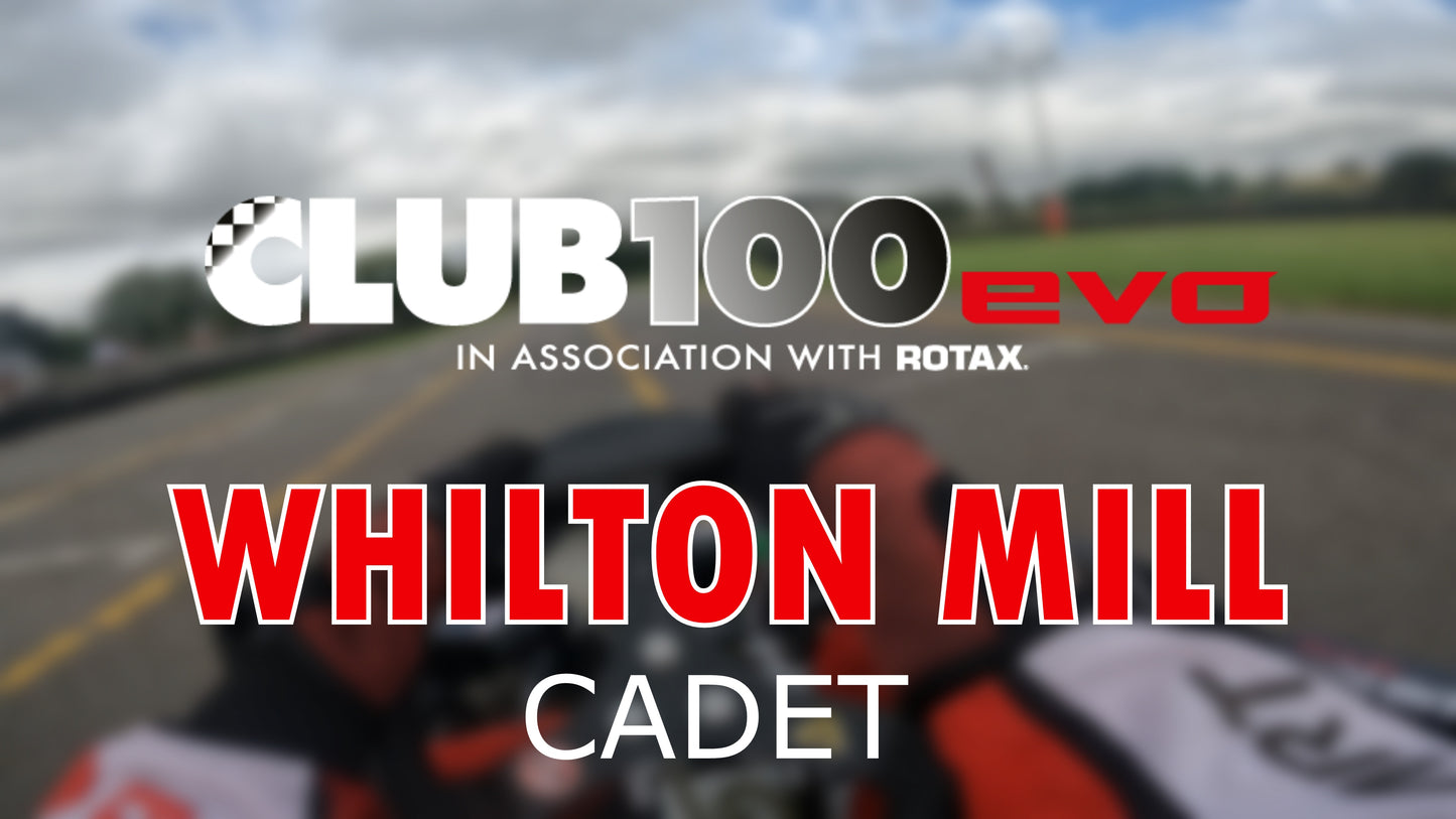 WHILTON MILL - Club100 Cadet TRACK TUTORIAL